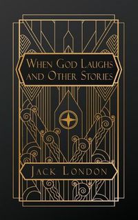 Cover image for When God Laughs, and Other Stories