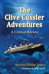 Cover image for The Clive Cussler Adventures: A Critical Review