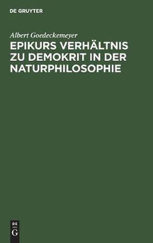 Cover image for Epikurs Verhaltnis Zu Demokrit in Der Naturphilosophie