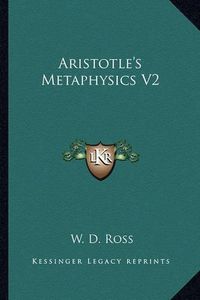 Cover image for Aristotle's Metaphysics V2