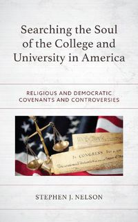 Cover image for Searching the Soul of the College and University in America