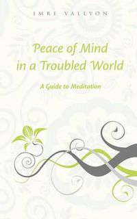Cover image for Peace of Mind in a Troubled World