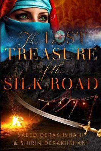 Cover image for The Lost Treasure of the Silk Road: A historical novel set in ancient Persia