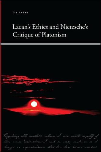 Cover image for Lacan's Ethics and Nietzsche's Critique of Platonism