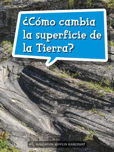 Cover image for Book 175: ?Como Cambia La Superficie de la Tierra?: Leveled Reader, on Level Grade 5