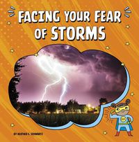 Cover image for Facing Your Fear of Storms