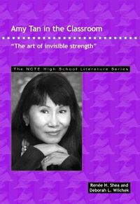 Cover image for Amy Tan in the Classroom: The Art of Invisible Strength