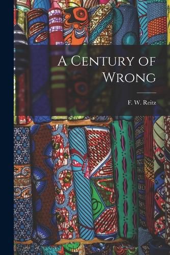 Cover image for A Century of Wrong