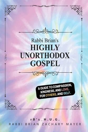 Cover image for Rabbi Brian's Highly Unorthodox Gospel