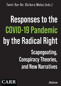 Cover image for Responses to the COVID-19 Pandemic by the Radica - Scapegoating, Conspiracy Theories, and New Narratives