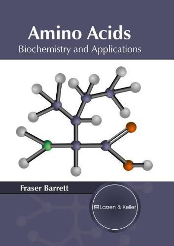 Cover image for Amino Acids: Biochemistry and Applications