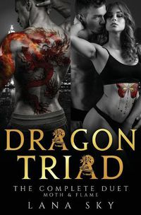 Cover image for Dragon Triad: The Complete Duet: Moth & Flame