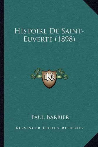 Cover image for Histoire de Saint-Euverte (1898)