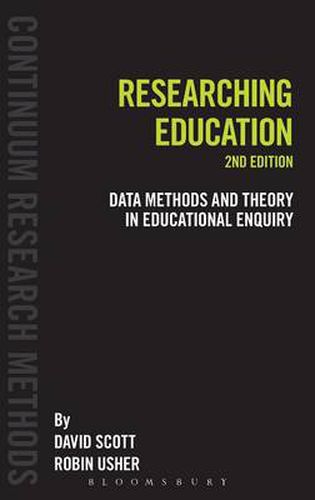 Cover image for Researching Education: Data, methods and theory in educational enquiry