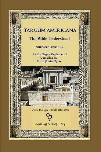 Cover image for Targum Americana the Bible Understood - Shemot / Exodus