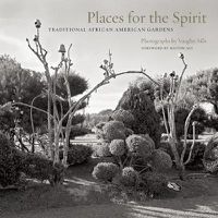 Cover image for Places for the Spirit: Traditional African American Gardens