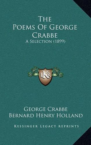 The Poems of George Crabbe: A Selection (1899)