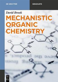 Cover image for Mechanistic Organic Chemistry