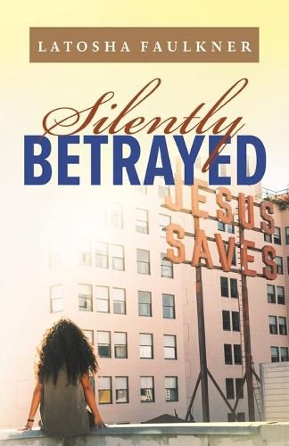 Cover image for Silently Betrayed