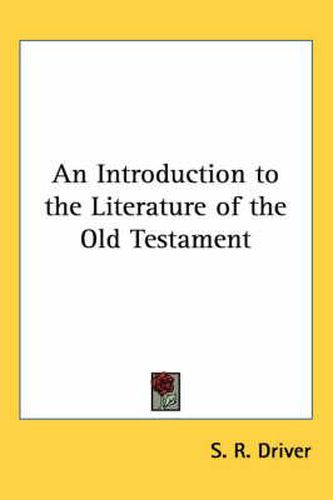 Cover image for An Introduction to the Literature of the Old Testament