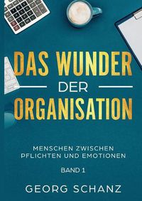 Cover image for Das Wunder der Organisation