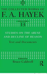 Cover image for Studies on the Abuse and Decline of Reason: Text and Documents