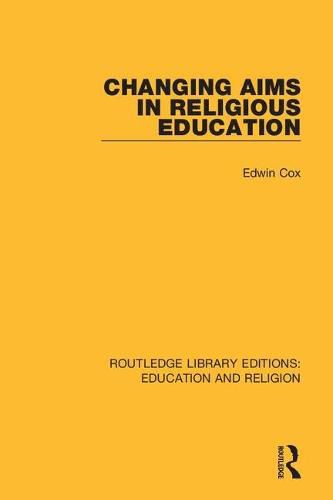 Cover image for Changing Aims in Religious Education