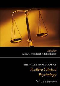 Cover image for The Wiley Handbook of Positive Clinical Psychology