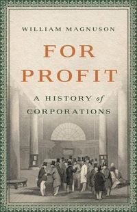 Cover image for For Profit: A History of Corporations