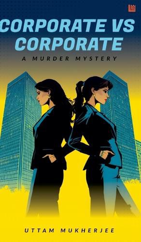 Cover image for Corporate vs. Corporate: A Murder Mystery