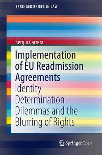Cover image for Implementation of EU Readmission Agreements: Identity Determination Dilemmas and the Blurring of Rights