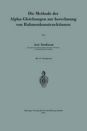 Cover image for Die Methode Der Alpha-Gleichungen Zur Berechnung Von Rahmenkonstruktionen