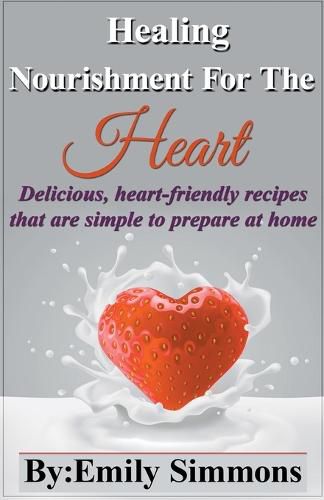 Cover image for Healing Nourishment for The Heart