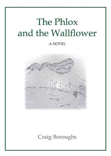 Cover image for The Phlox and the Wallflower