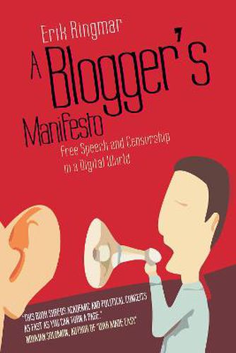 Cover image for A Blogger's Manifesto: Free Speech and Censorship in a Digital World