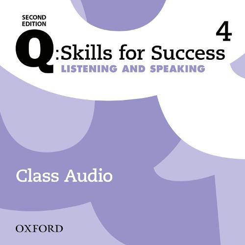 Cover image for Q: Skills for Success: Level 4: Listening & Speaking Class Audio CD (x4)