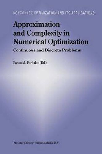 Cover image for Approximation and Complexity in Numerical Optimization: Continuous and Discrete Problems