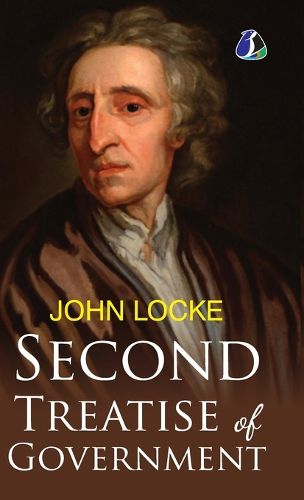 Cover image for Second Treatise Of Government [Hardcover] John Locke - (Deluxe Hardcover Book)