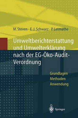 Cover image for Umweltberichterstattung Und Umwelterklarung Nach Der Eg-OEkoaudit-Verordnung: Grundlagen, Methoden Und Anwendungen