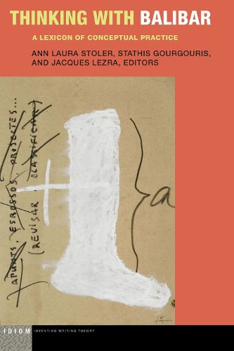 Cover image for Thinking with Balibar: A Lexicon of Conceptual Practice