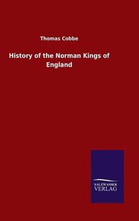 Cover image for History of the Norman Kings of England