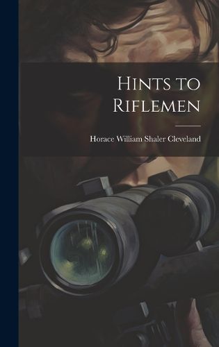 Hints to Riflemen