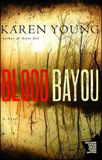 Cover image for Blood Bayou: A Novel