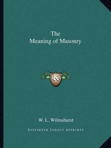 The Meaning of Masonry