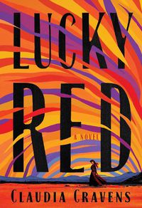 Cover image for Lucky Red: A Novel