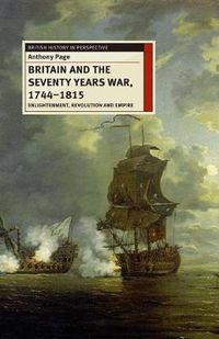 Cover image for Britain and the Seventy Years War, 1744-1815: Enlightenment, Revolution and Empire