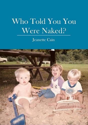 Cover image for Who Told You You Were Naked?