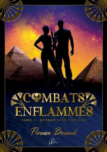 Cover image for Combats Enflammes - Tome 1: Rendez-vous explosif