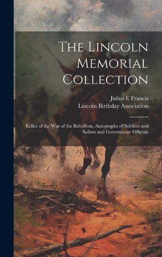 Cover image for The Lincoln Memorial Collection