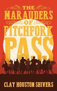 Cover image for The Marauders Of Pitchfork Pass